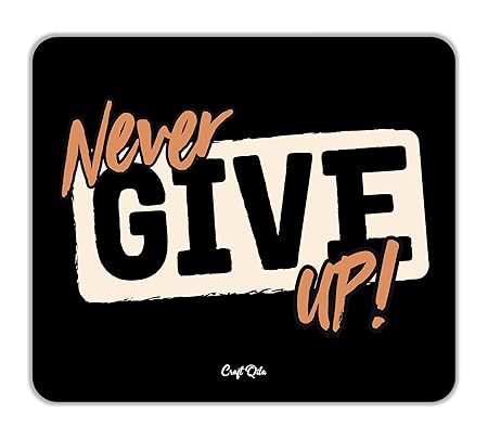 Craft Qila Never Give Up Motivational Mouse Pad for Laptop